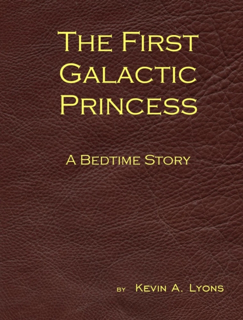 First Galactic Princess - A Bedtime Story