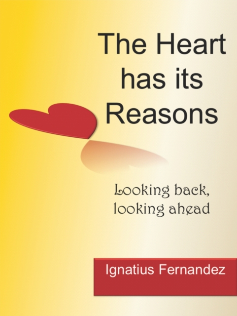 Heart has its Reasons: Looking Back, Looking Ahead