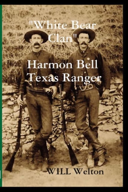 &quote;White Bear Clan&quote; Harmon Bell Texas Ranger