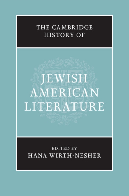 Cambridge History of Jewish American Literature