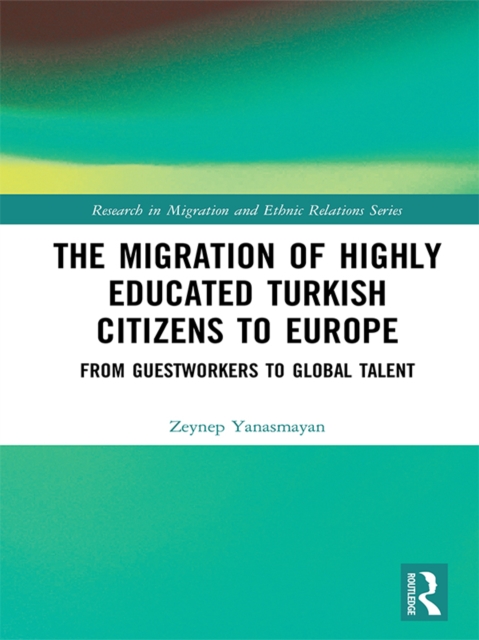 Migration of Highly Educated Turkish Citizens to Europe
