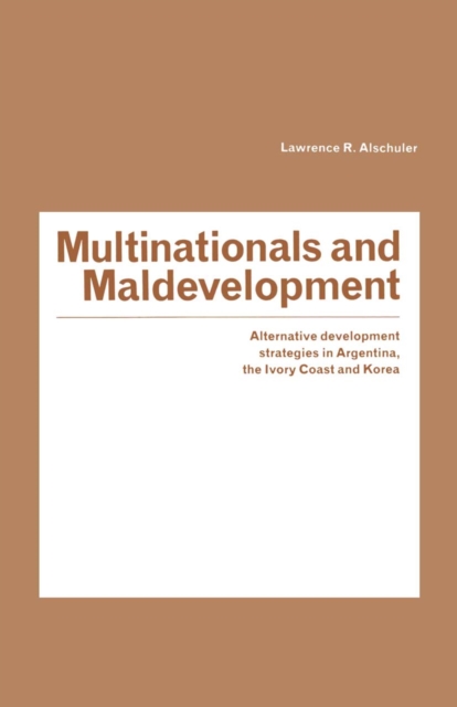 Multinationals and Maldevelopment
