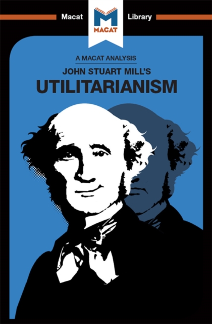 Analysis of John Stuart Mills's Utilitarianism
