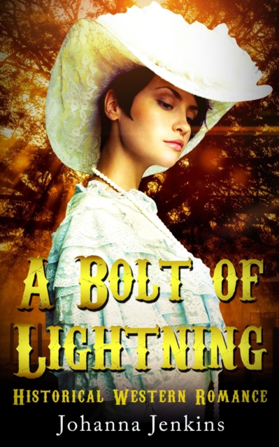 Bolt of Lightning - Clean Historical Western Romance