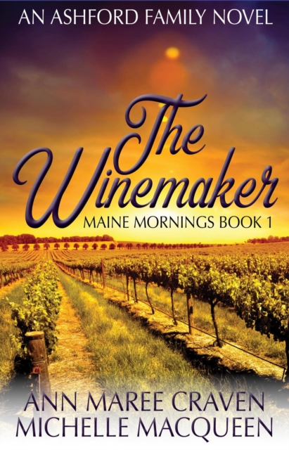 Winemaker: A Sweet Small Town Romance