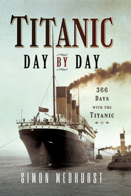Titanic: Day by Day