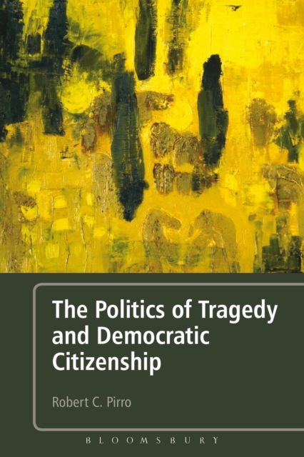 Politics of Tragedy and Democratic Citizenship
