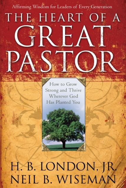 Heart of a Great Pastor