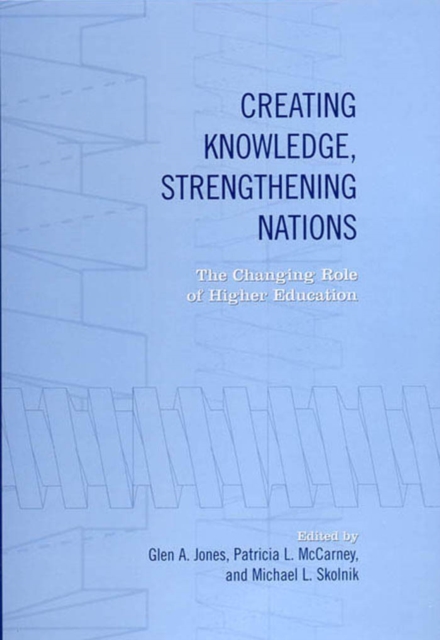Creating Knowledge, Strengthening Nations