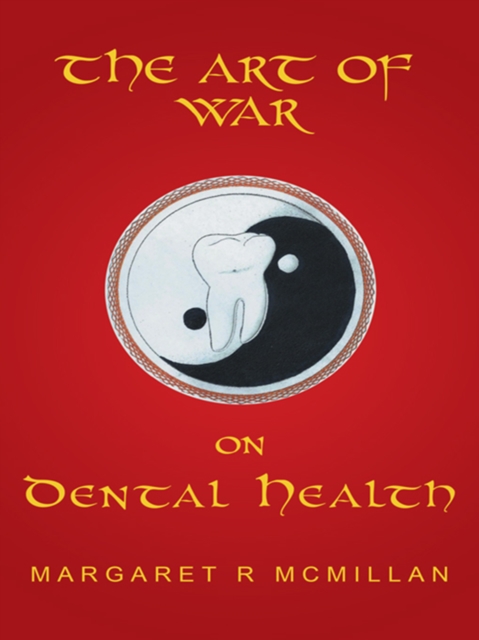 Art of War on Dental Health