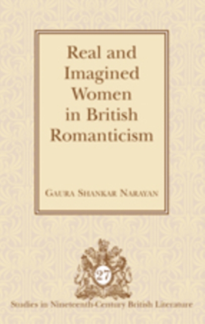Real and Imagined Women in British Romanticism