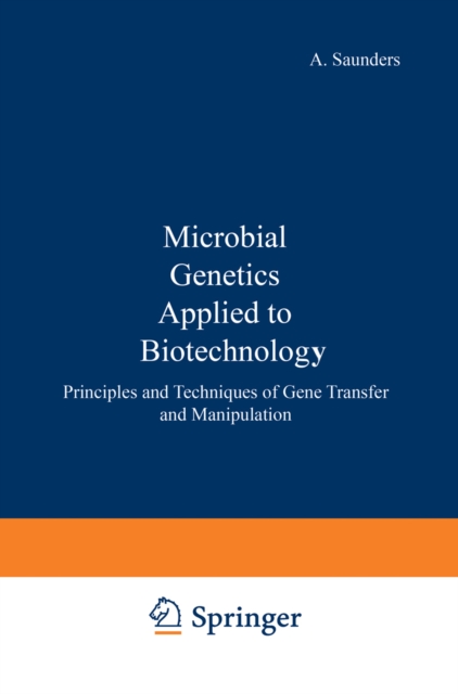 Microbial genetics applied to biotechnology :