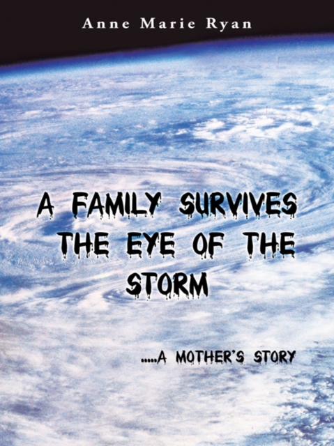 Family Survives the Eye of the Storm