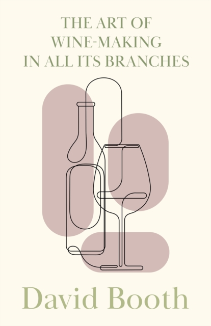 Art of Wine-Making in All its Branches