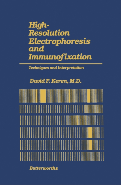 High-Resolution Electrophoresis and Immunofixation
