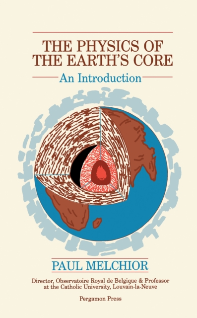 Physics of the Earth's Core