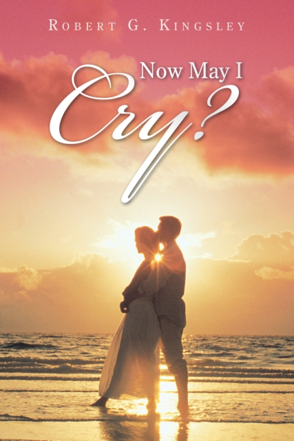 "e;Now May I Cry?"e;