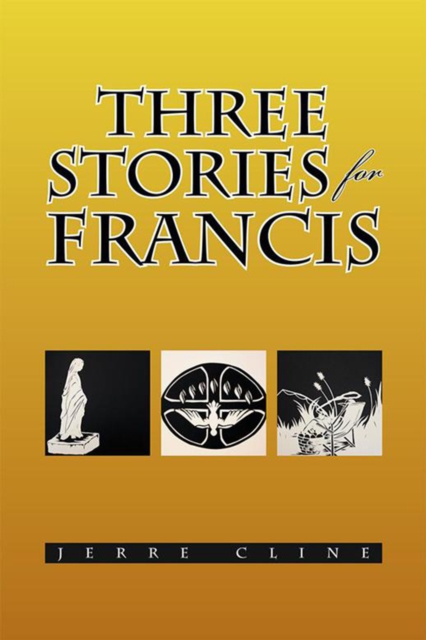 Three Stories for Francis