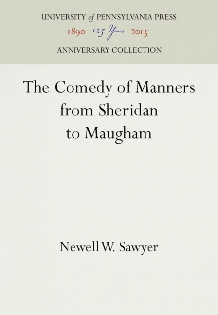 Comedy of Manners from Sheridan to Maugham