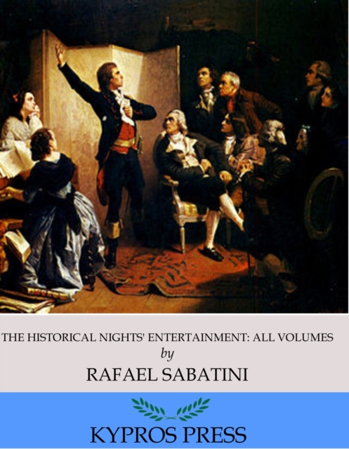Historical Nights' Entertainment: All Volumes
