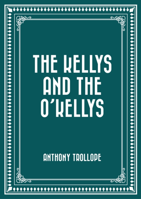 Kellys and the O'Kellys
