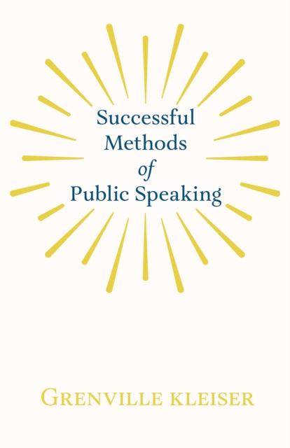 Successful Methods of Public Speaking