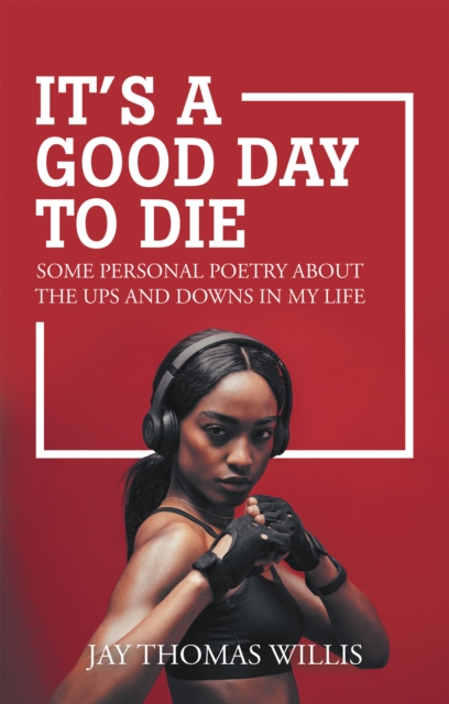 It's a Good Day to Die