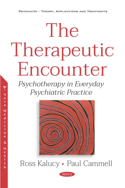Therapeutic Encounter: Psychotherapy in Everyday Psychiatric Practice