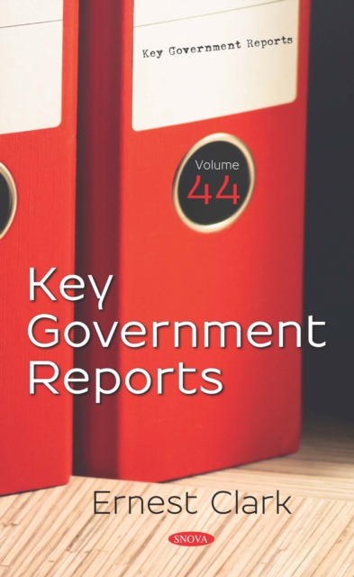 Key Government Reports. Volume 44