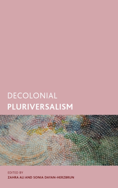 Decolonial Pluriversalism