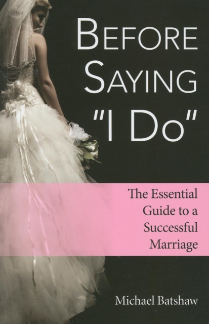 Before Saying &quote;I Do&quote;