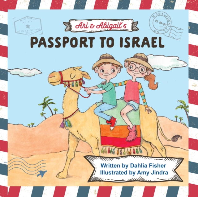 Ari & Abigail's Passport to Israel