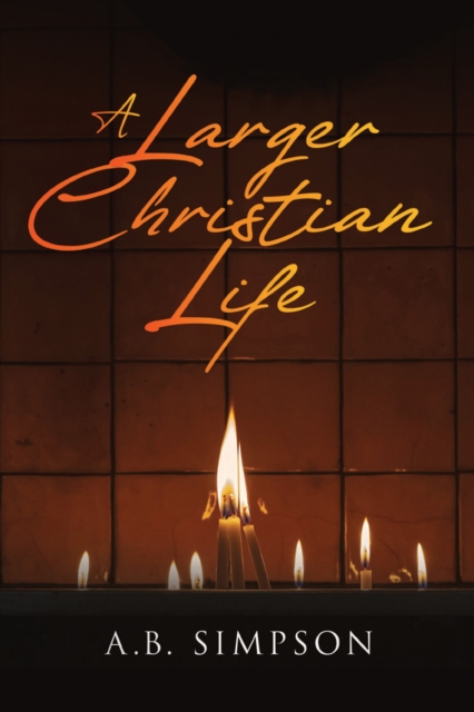 Larger Christian Life