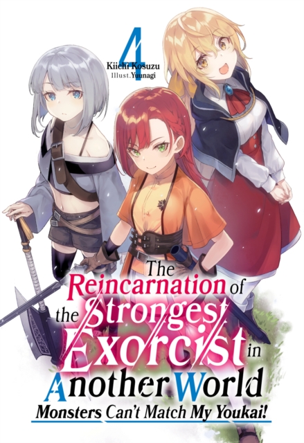 Reincarnation of the Strongest Exorcist in Another World: Volume 4