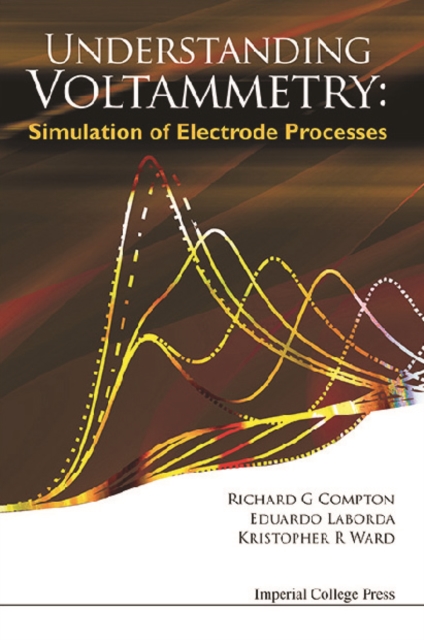 Understanding Voltammetry: Simulation Of Electrode Processes
