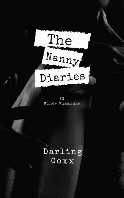 Nanny Diaries #3