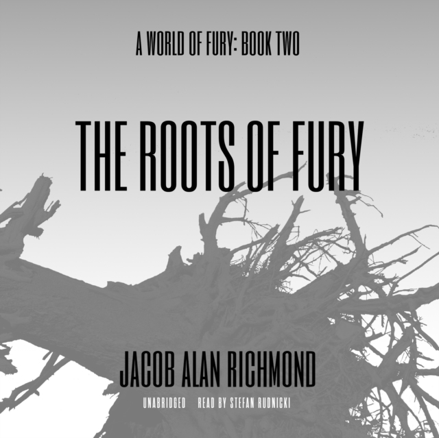Roots of Fury