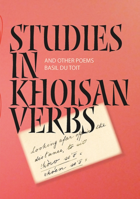 Studies in Khoisan verbs and other poems