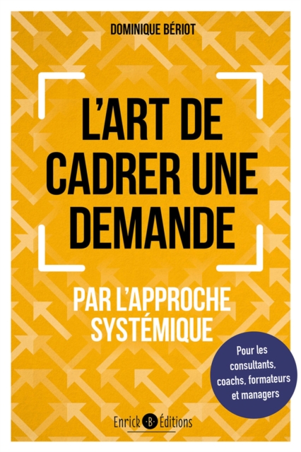 L'art de cadrer une demande par l'approche systémique