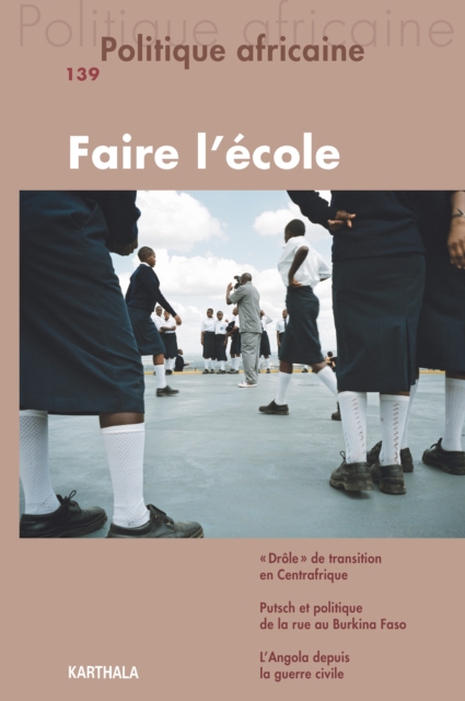 Politique africaine n°139 : Faire l'école