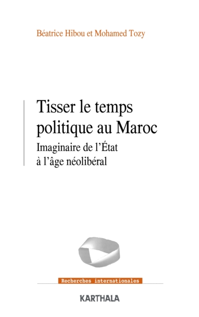 Tisser le temps politique au Maroc