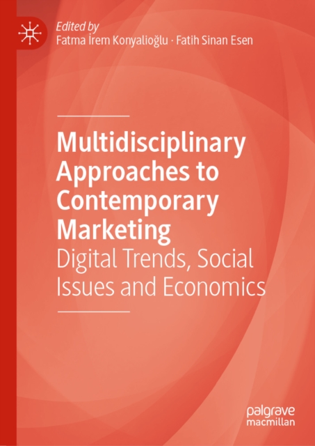 Multidisciplinary Approaches to Contemporary Marketing