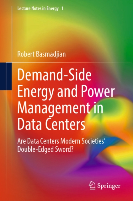 Demand-Side Energy and Power Management in Data Centers