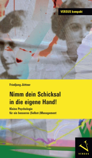 Nimm dein Schicksal in die eigene Hand!