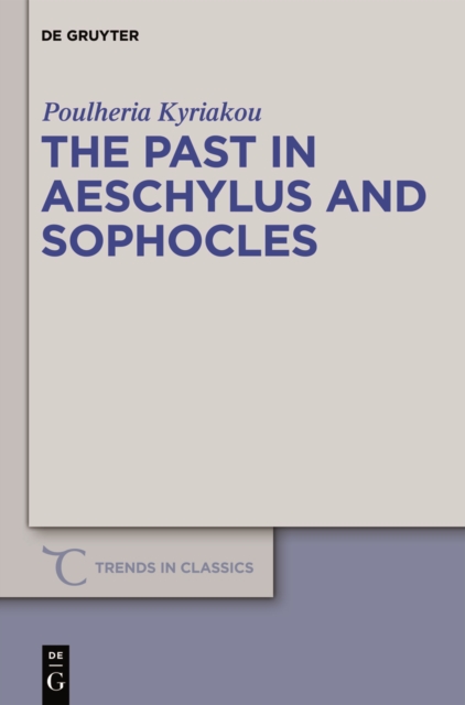 Past in Aeschylus and Sophocles