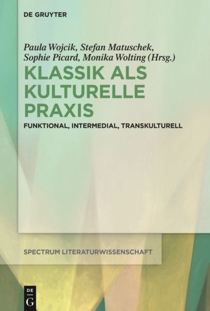 Klassik als kulturelle Praxis