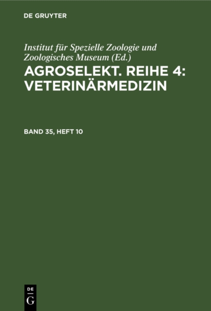 Agroselekt. Reihe 4: Veterinarmedizin. Band 35, Heft 10