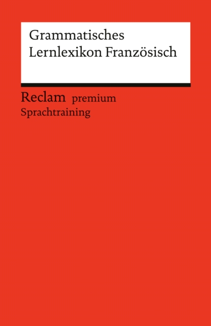 Grammatisches Lernlexikon Franzosisch