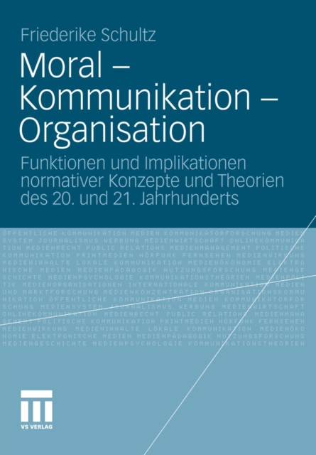 Moral – Kommunikation – Organisation