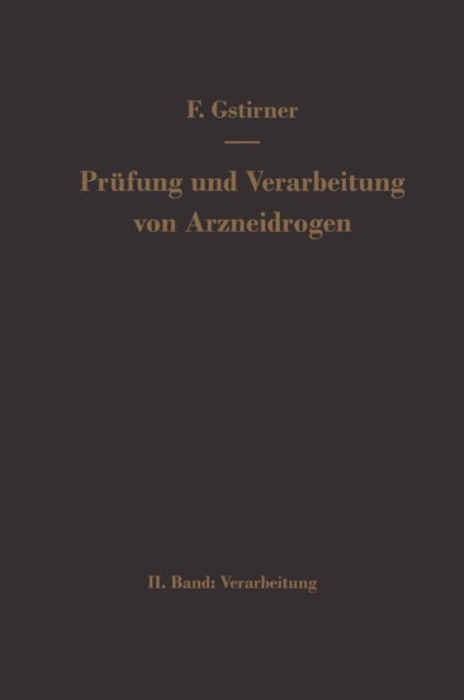 Prüfung und Verarbeitung von Arzneidrogen